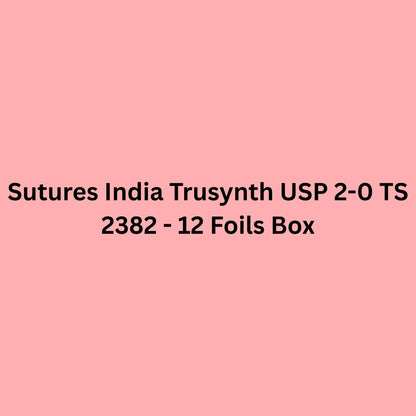 Sutures India Trusynth Polyglactin 910 USP 2-0, 1/2 Circle Reverse Cutting TS 2382